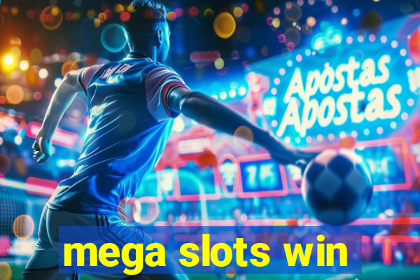 mega slots win