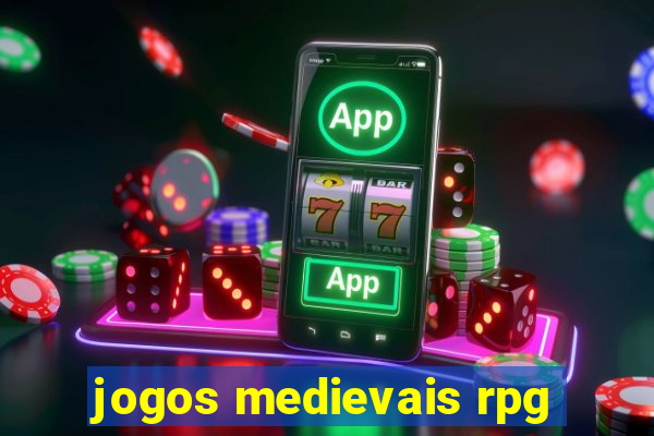 jogos medievais rpg