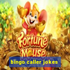 bingo caller jokes