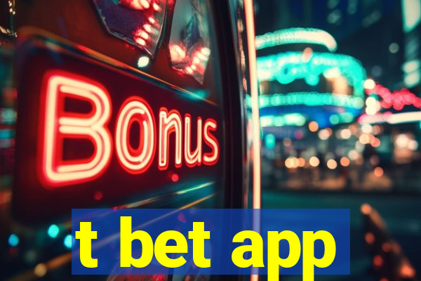 t bet app