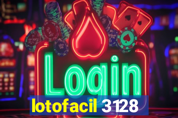 lotofacil 3128