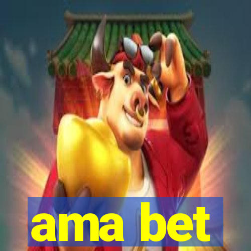 ama bet