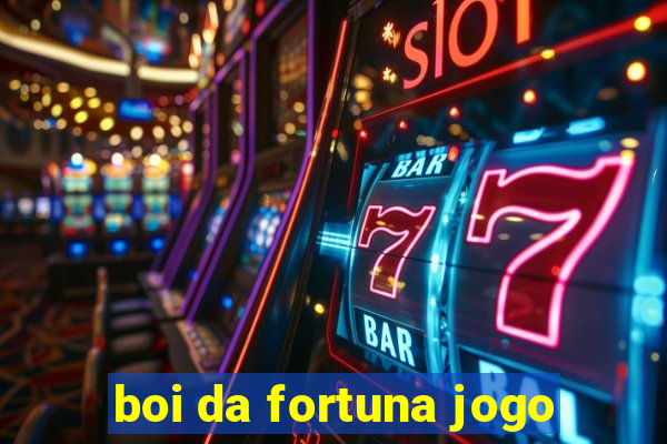 boi da fortuna jogo