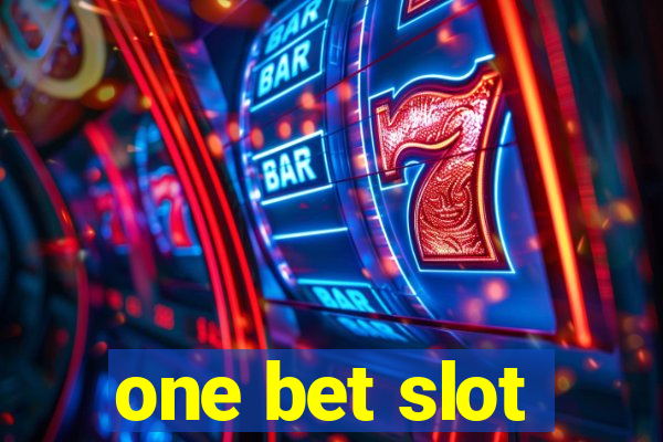 one bet slot