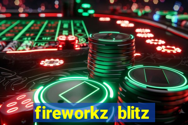 fireworkz blitz slot game