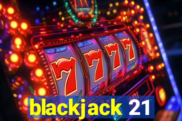 blackjack 21