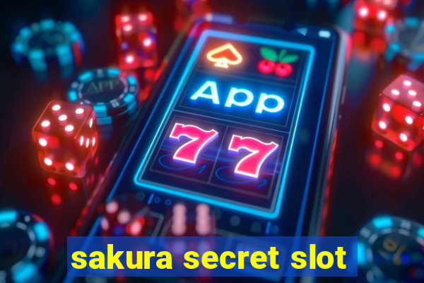 sakura secret slot