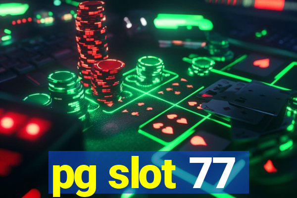 pg slot 77