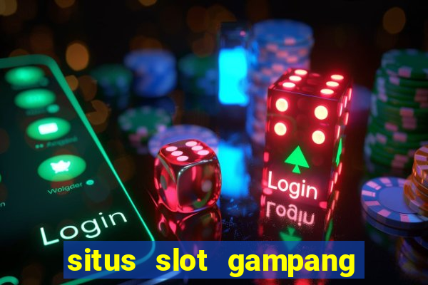 situs slot gampang menang terpercaya