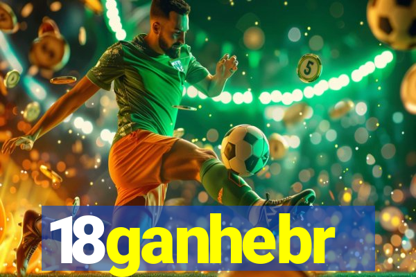 18ganhebr