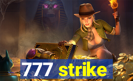 777 strike