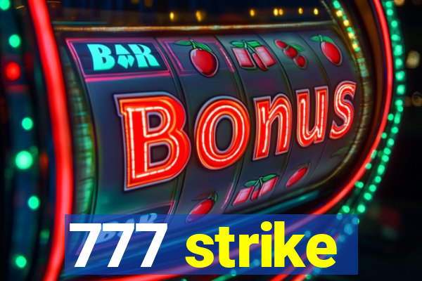 777 strike