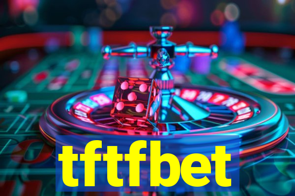 tftfbet