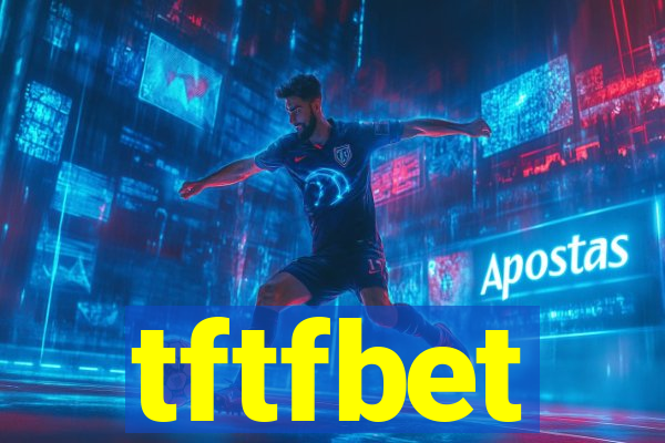 tftfbet