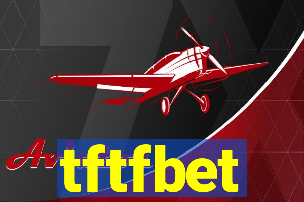 tftfbet