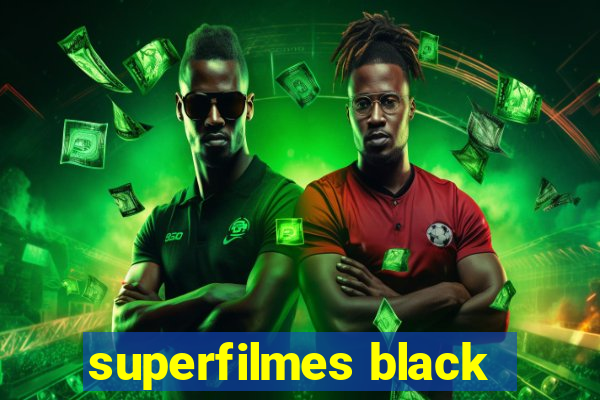 superfilmes black