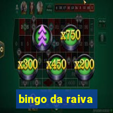 bingo da raiva