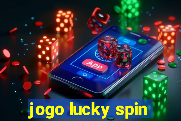 jogo lucky spin