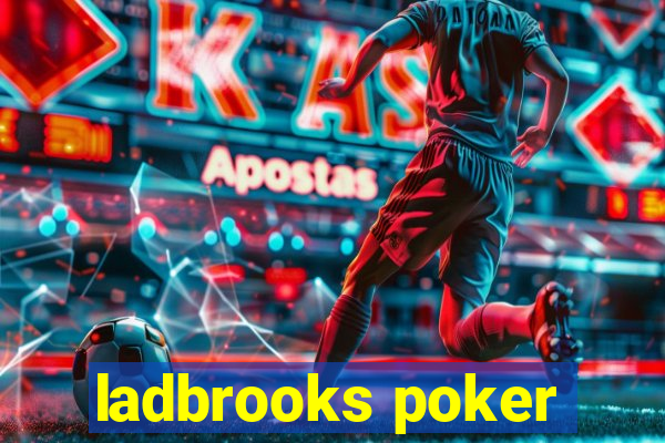 ladbrooks poker