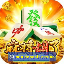 $3 min deposit casino