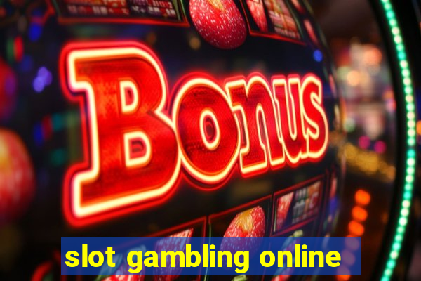 slot gambling online