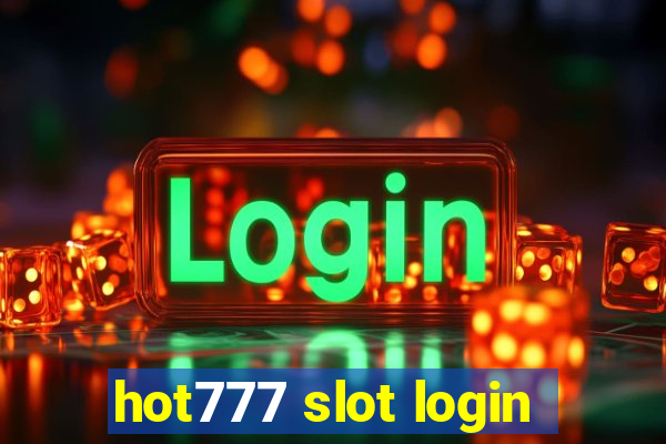 hot777 slot login