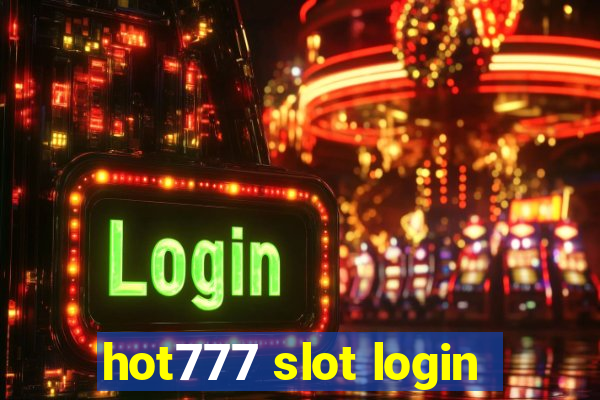 hot777 slot login