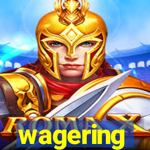 wagering