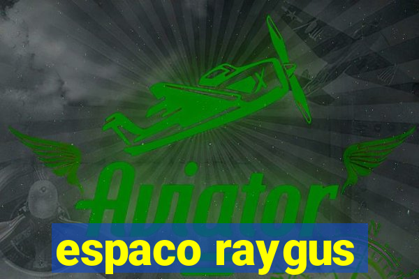 espaco raygus