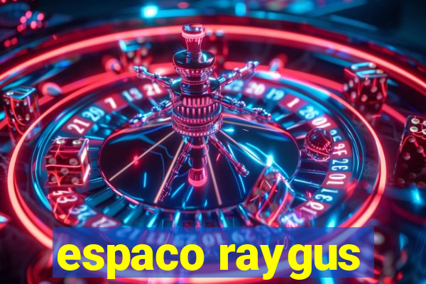 espaco raygus