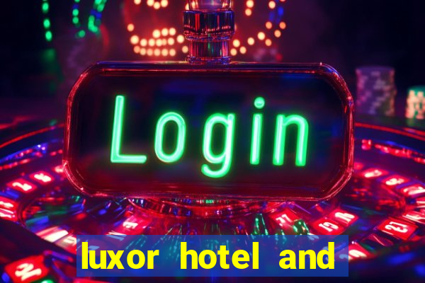 luxor hotel and casino booking