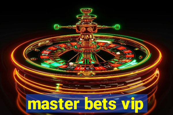 master bets vip