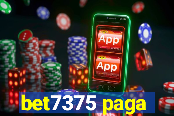 bet7375 paga