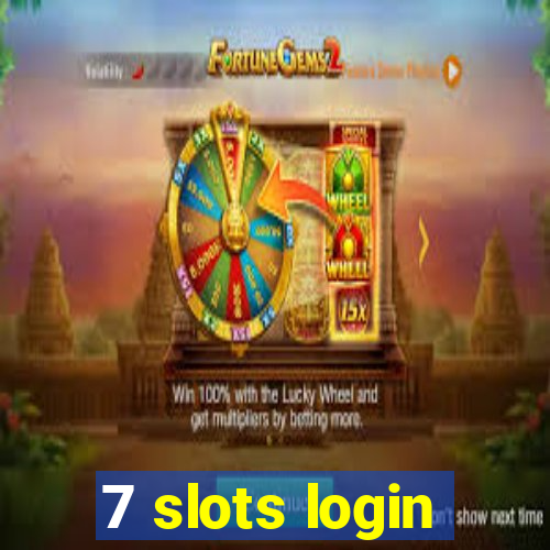 7 slots login