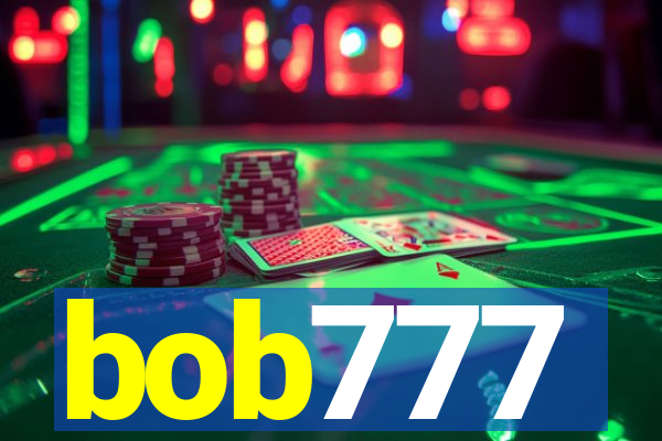 bob777