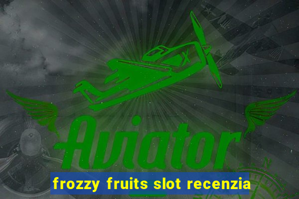 frozzy fruits slot recenzia