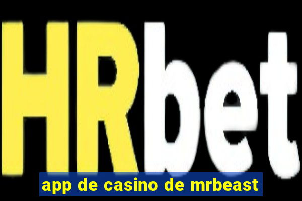 app de casino de mrbeast