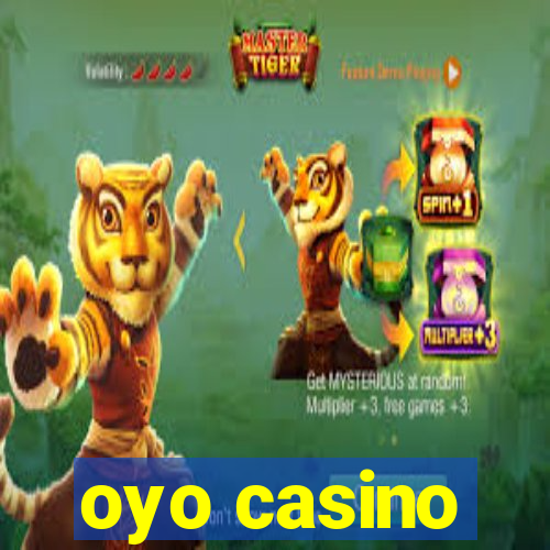 oyo casino