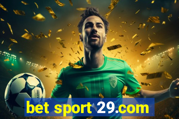 bet sport 29.com