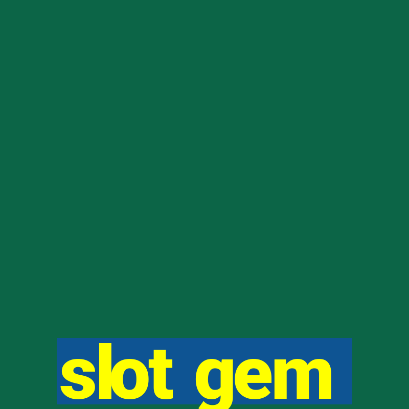 slot gem