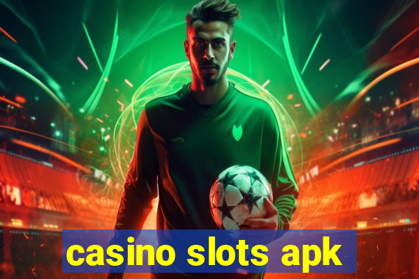 casino slots apk