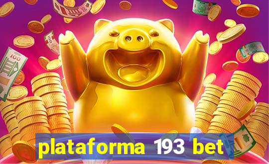 plataforma 193 bet