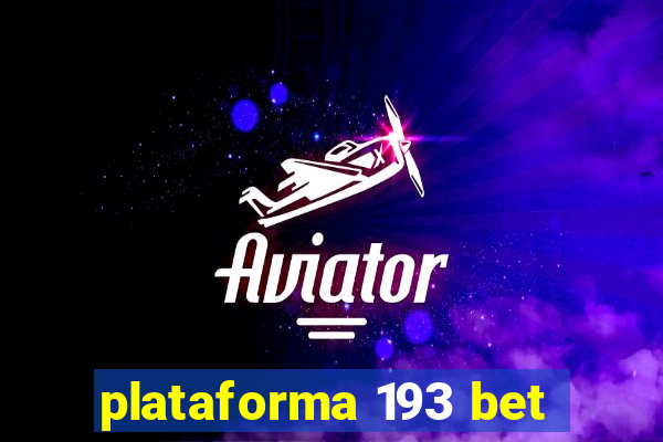 plataforma 193 bet