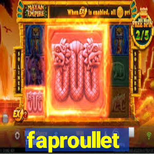 faproullet