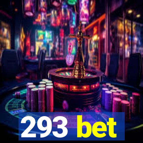 293 bet