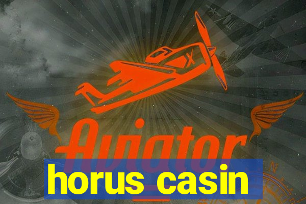 horus casin