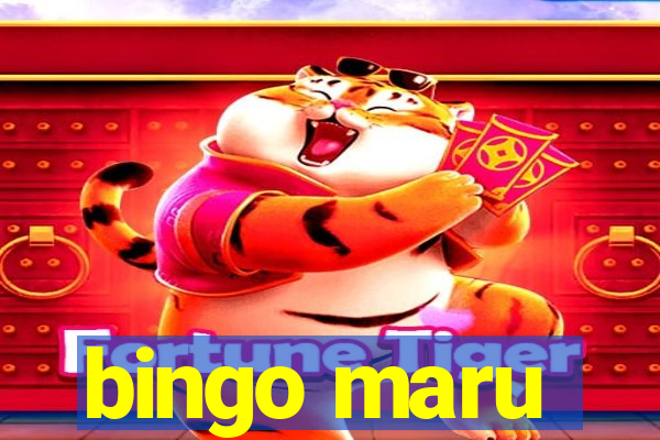 bingo maru