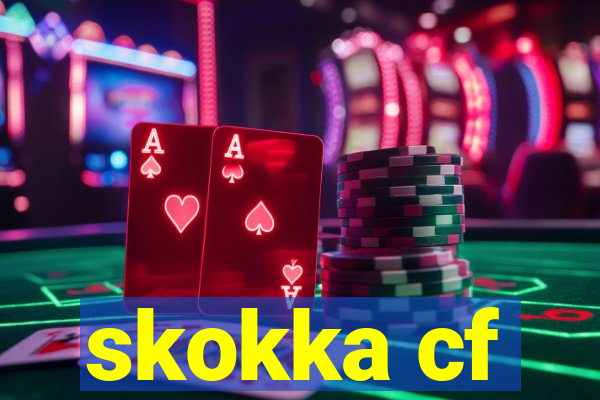 skokka cf