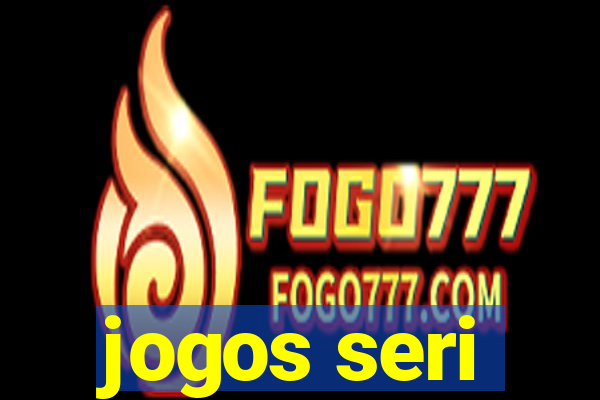 jogos seri