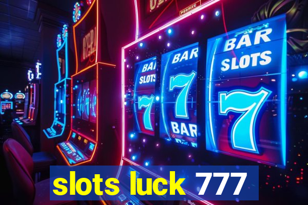 slots luck 777